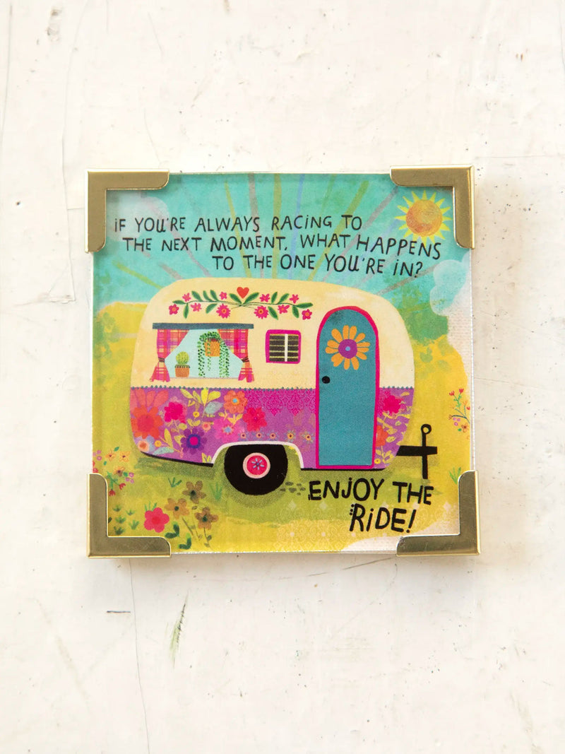 Natural Life Corner Magnet - Enjoy The Ride