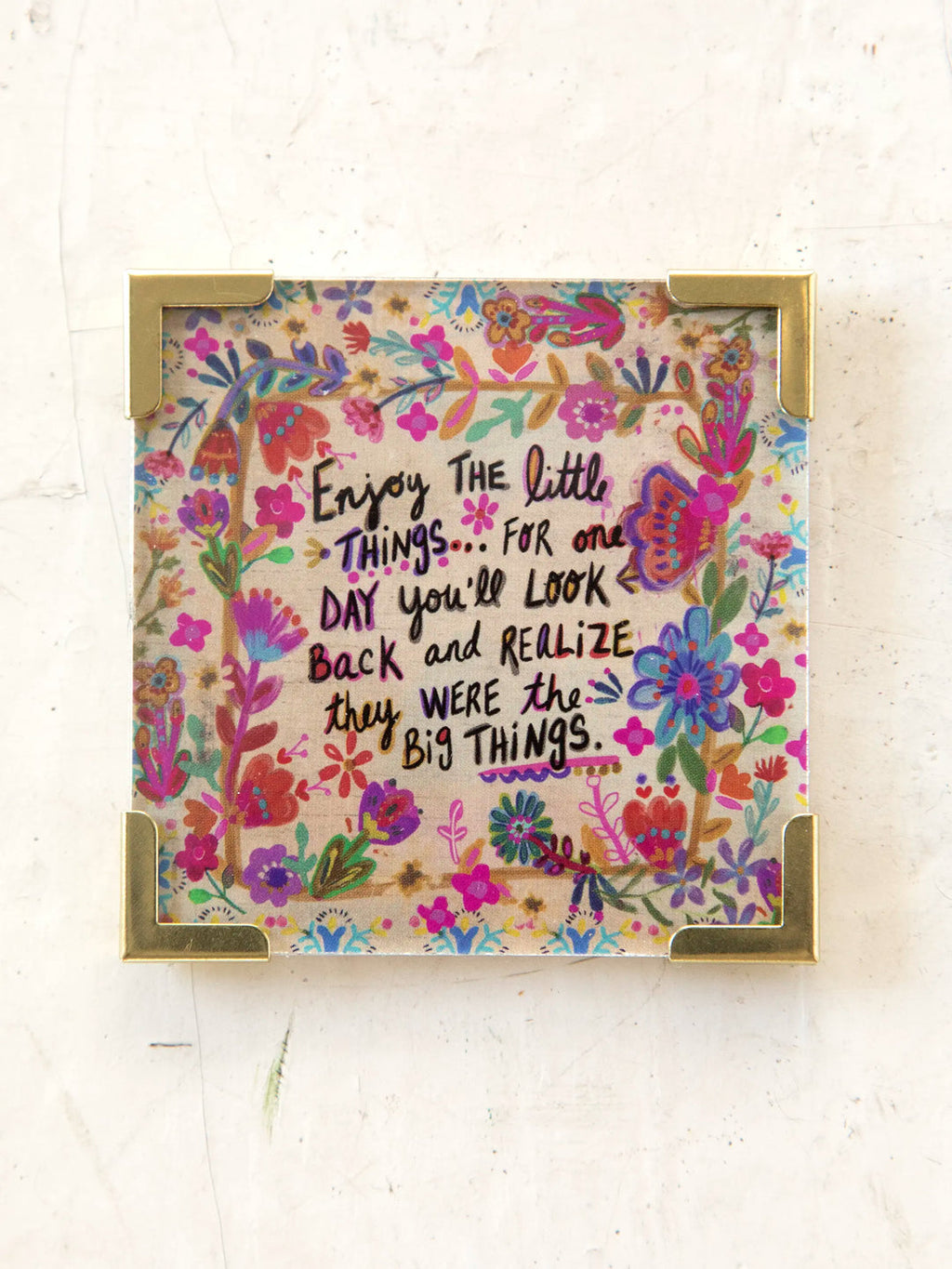 Natural Life Corner Magnet -  Enjoy The Little Things