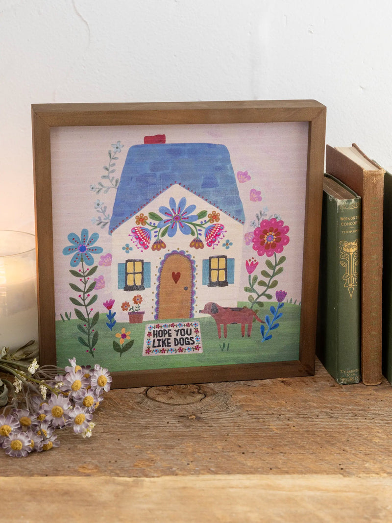 Natural Life Bungalow Box Sign - Hope You Like Dogs