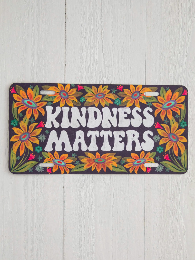 Natural Life Novelty License Plate - Kindness Matters