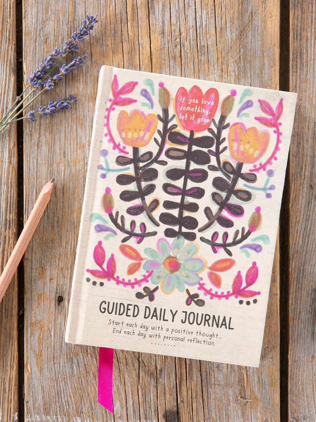 Natural Life® Guided Daily Journal - If You Love Something