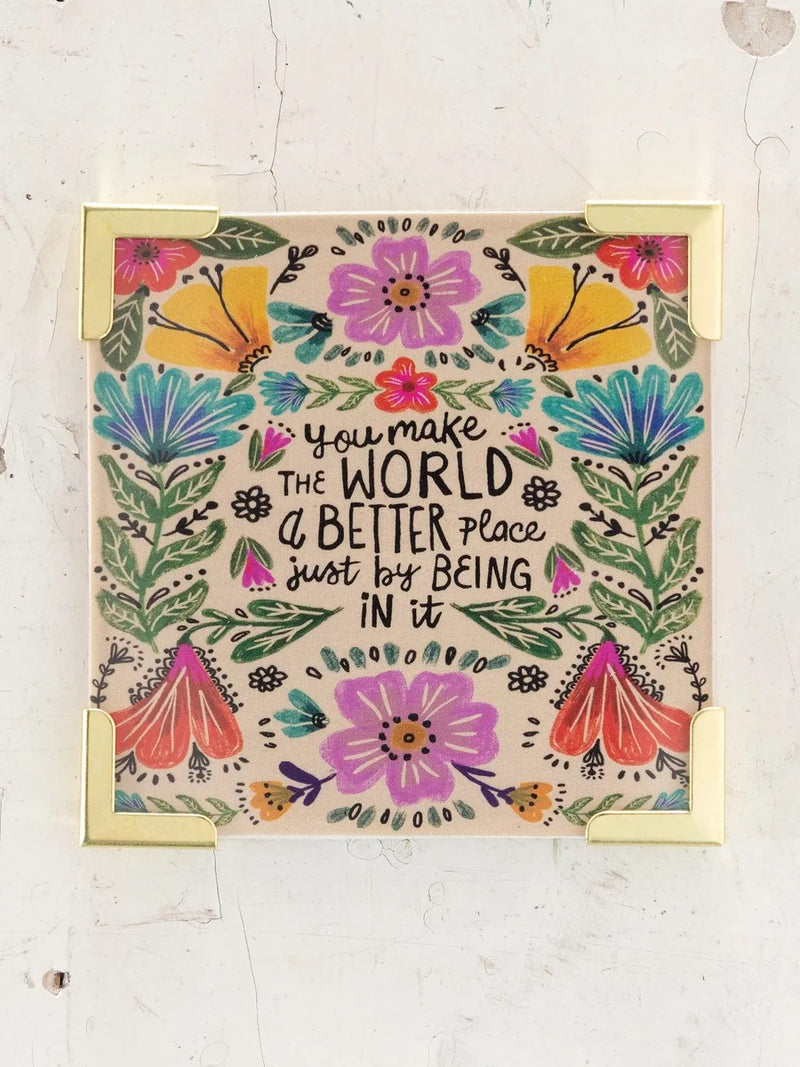 Natural Life Corner Magnet - You Make The World Better