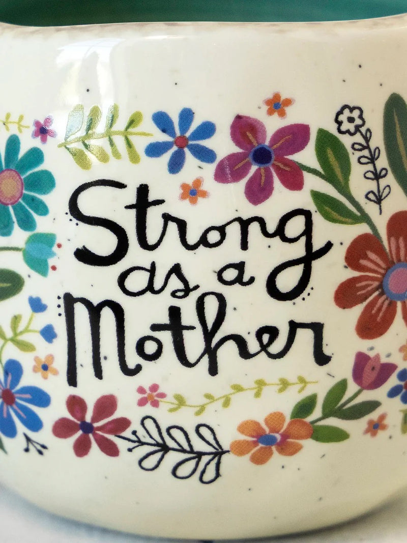 Natural Life® Artisan Mug - Strong as a Mother