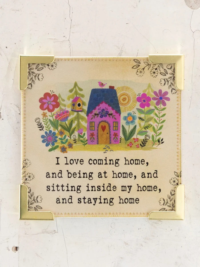 Natural Life Corner Magnet - I Love Coming Home