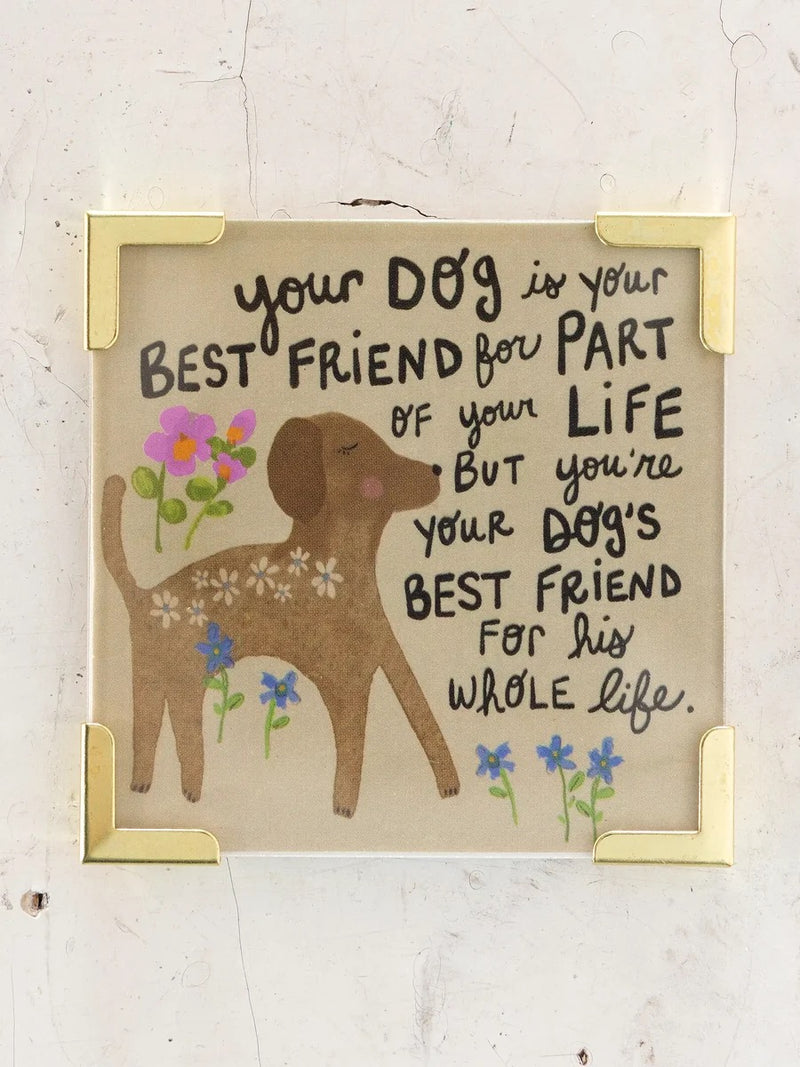 Natural Life Corner Magnet - Dog's Best Friend