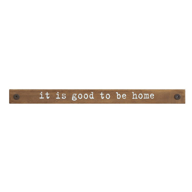 Creative Co-op Wood Wall Decor "It Is Good To Be Home"