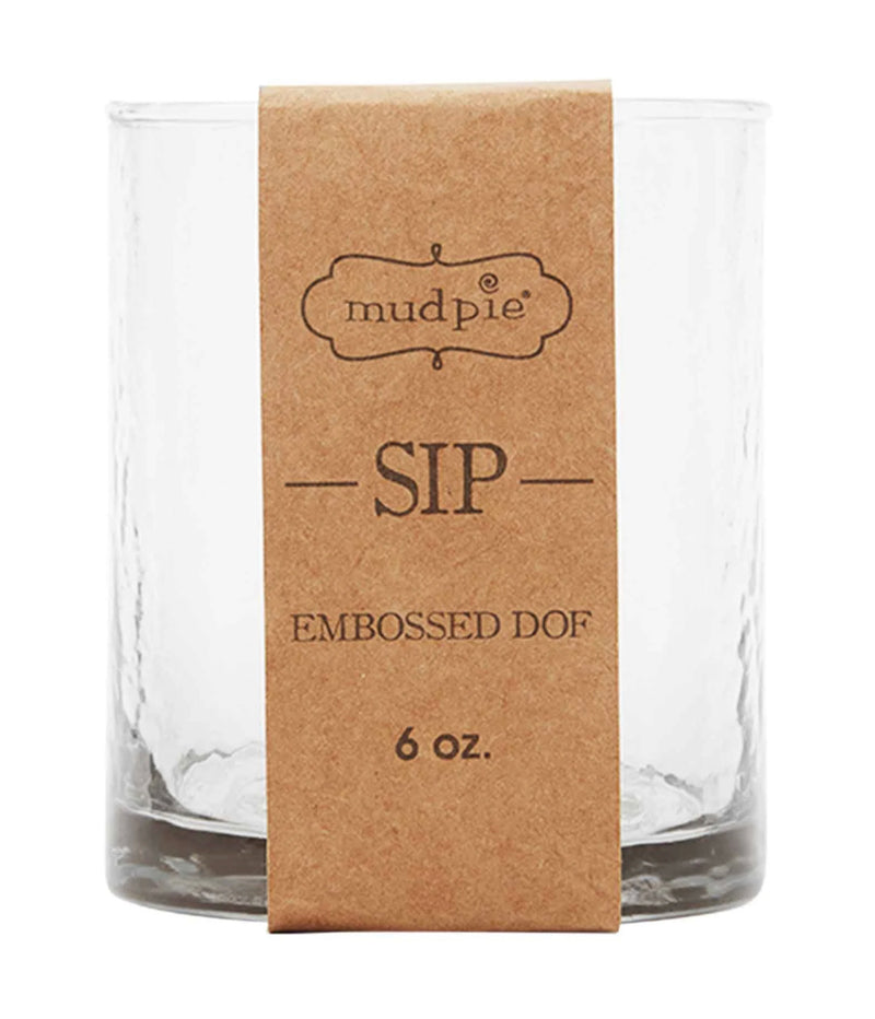 Mud Pie Old Fashioned Embossed Glass - “Sip”