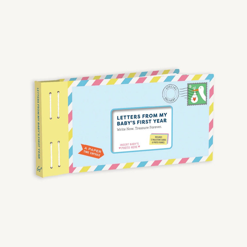 Letters From My Baby’s First Year: Write Now. Treasure Forever. BY LEA REDMOND