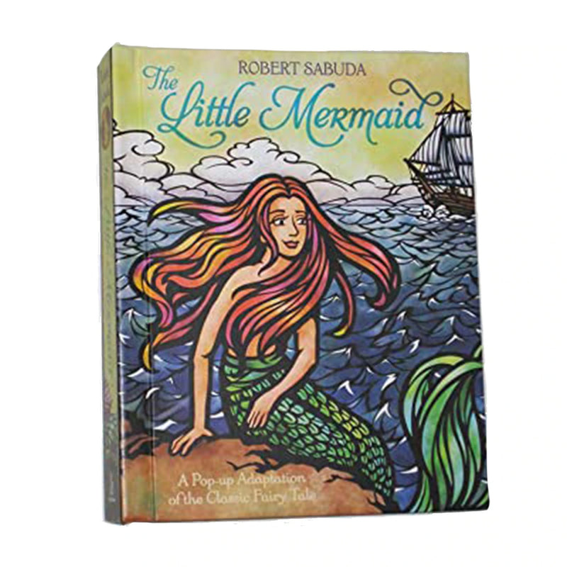 The Little Mermaid A Pop-up Book of the Classic Fairy Tale By Robert Sabuda Illustrated by Robert Sabuda