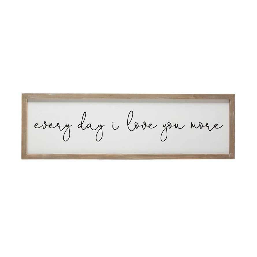 Creative Co-op MDF Framed Wall Décor "Every day I love you more"